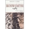 Bosworth 1485 by Michael K. Jones