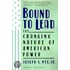 Bound to Lead