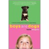 Boys Are Dogs by Leslie Margolis