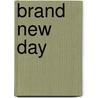 Brand New Day door Onbekend