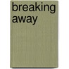 Breaking Away door Samuel Taylor Coleridge