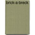 Brick-A-Breck