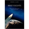 Brief Flights by Frederic A. Alling