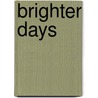 Brighter Days door Onbekend