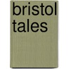 Bristol Tales door Rachel Hazelwood