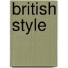 British Style by Claudia Piras
