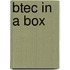 Btec In A Box