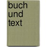 Buch Und Text door Jürgen Wolf
