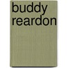 Buddy Reardon door Jack Flynn