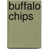 Buffalo Chips door Theresa Mary Reid Woodeshick