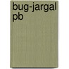 Bug-Jargal Pb door Bongie