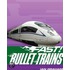 Bullet Trains
