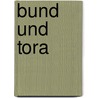 Bund Und Tora door Eva Schönemann