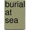 Burial At Sea door Khushwant Singh