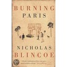Burning Paris door Nicholas Blincoe