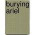 Burying Ariel