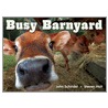 Busy Barnyard by Steven Holt