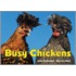 Busy Chickens