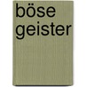 Böse Geister door Fjodor Michailowitsch Dostojewski