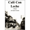 Caf Con Leche door Jack Eugene Fernandez
