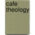 Cafe Theology