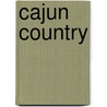 Cajun Country door Jay Edwards