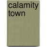 Calamity Town by Ellery Queen