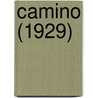 Camino (1929) door Felix Lope de Vega