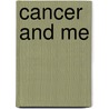 Cancer And Me door Patsy McClendon McDonald (Brown)