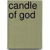 Candle Of God door Yehuda Hanegbi