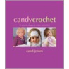 Candy Crochet by Candi Jensen