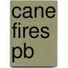 Cane Fires Pb door Gary Y. Okihiro