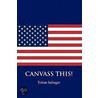 Canvass This! door Tobias Salinger