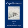 Cape Hatteras by Keith Warren Lloyd