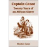 Captain Canot door Theodore Canot