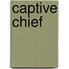 Captive Chief door James Thomson