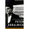 Careless Love door Peter Guralnick