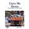 Carry Me Home door Mark Folse