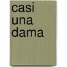 Casi una Dama door Jane Feather
