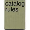 Catalog Rules door American Library Association