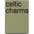 Celtic Charms