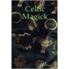 Celtic Magick door Kuriakos