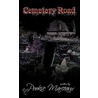 Cemetery Road door Pookie Marceaux