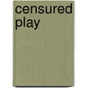 Censured Play door Edward Garnett