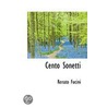 Cento Sonetti by Renato Fucini