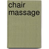 Chair Massage door Sandra K. Anderson