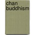 Chan Buddhism