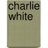 Charlie White door Markus Bosshard