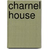Charnel House by Eamonn McGrath