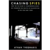Chasing Spies door Theoharis Athan